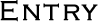 ENTRY エントリー