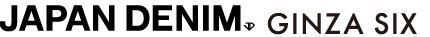 JAPAN DENIM GINZA SIX