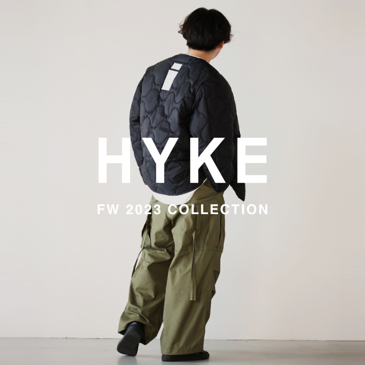 【9月2日(土)20：00～パリゴオンラインにて販売開始！】HYKE(ハイク) FW 2023 COLLECTION