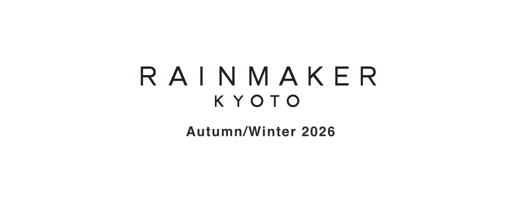 RAINMAKER 2026 Autumn/Winter